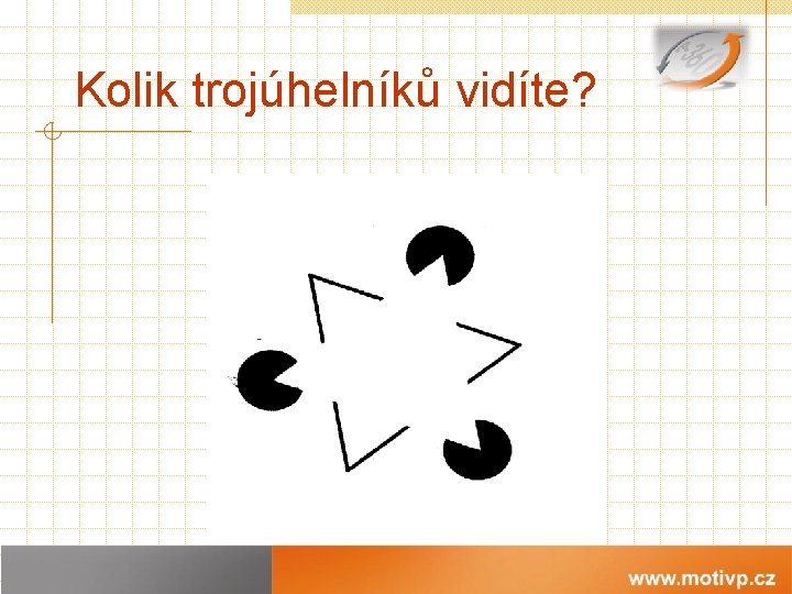 Kolik trojúhelníků vidíte? 