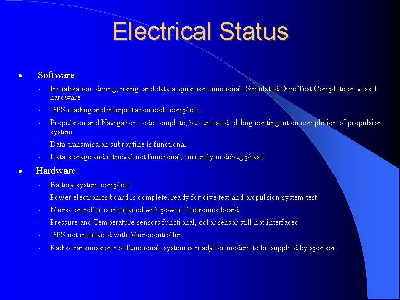 Electrical Status · Software - Initialization, diving, rising, and data acquisition functional, Simulated Dive