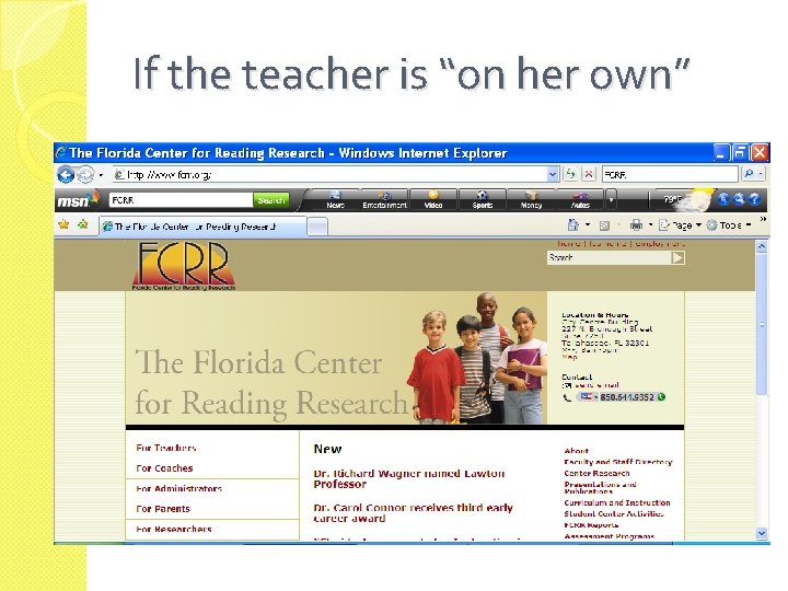 If the teacher is “on her own” 