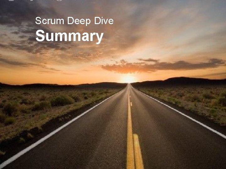 Scrum Deep Dive Summary 