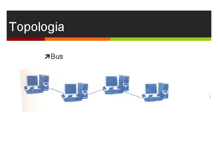 Topologia Bus 
