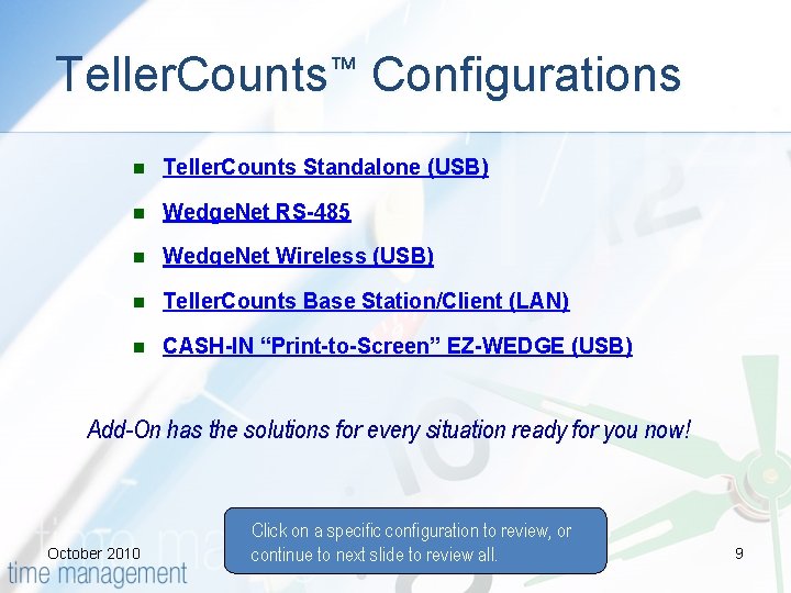 Teller. Counts™ Configurations n Teller. Counts Standalone (USB) n Wedge. Net RS-485 n Wedge.