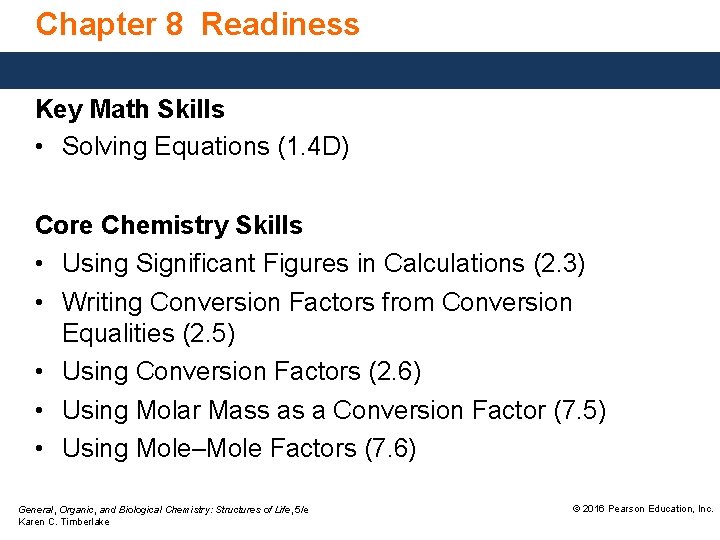 Chapter 8 Readiness Key Math Skills • Solving Equations (1. 4 D) Core Chemistry