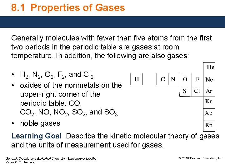 8. 1 Properties of Gases Generally molecules with fewer than five atoms from the