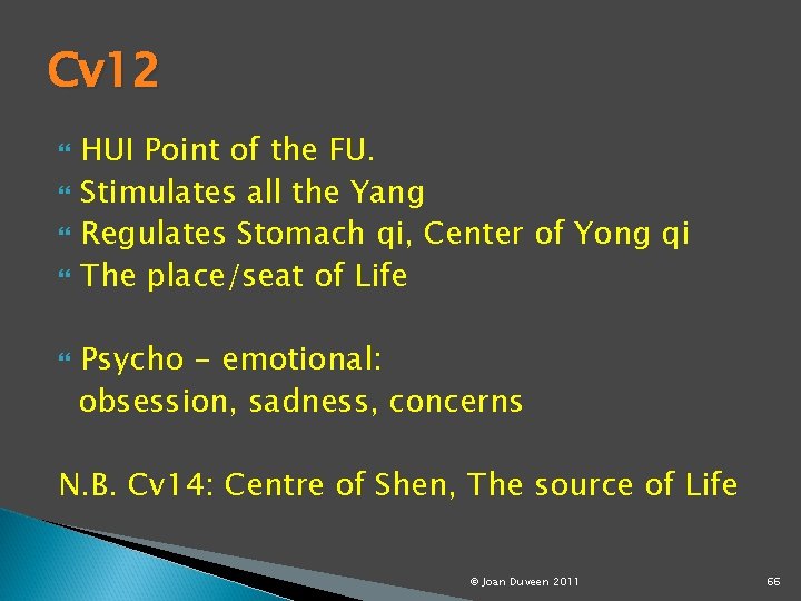 Cv 12 HUI Point of the FU. Stimulates all the Yang Regulates Stomach qi,