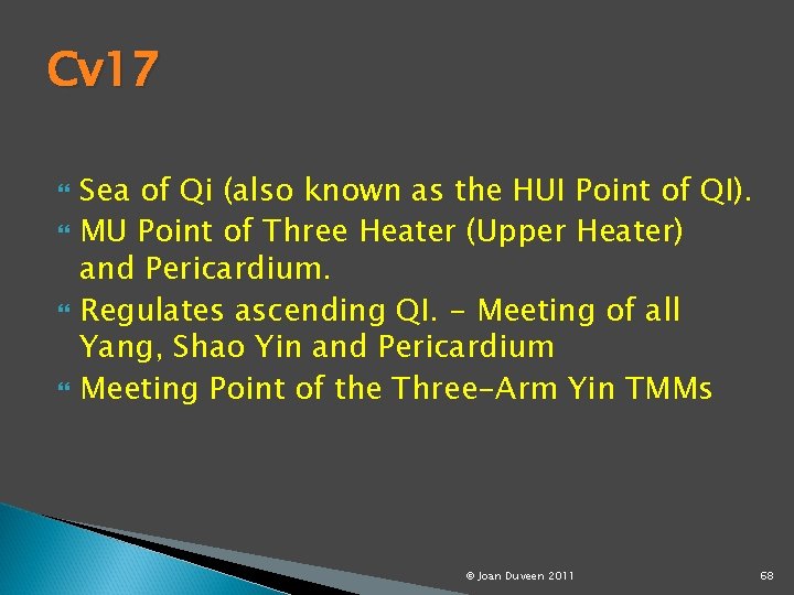 Cv 17 Sea of Qi (also known as the HUI Point of QI). MU