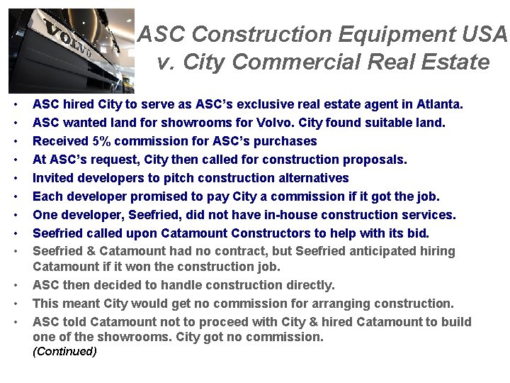 ASC Construction Equipment USA v. City Commercial Real Estate • • • ASC hired