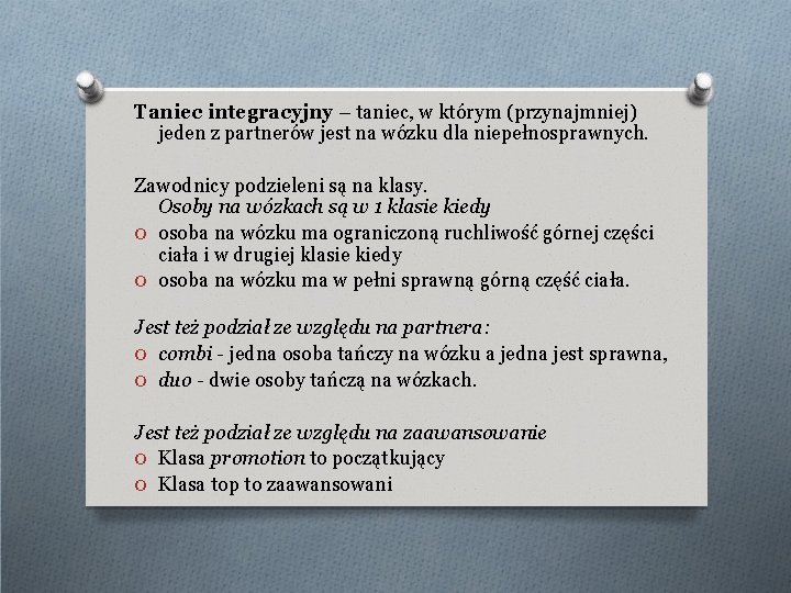 Taniec integracyjny – taniec, w którym (przynajmniej) jeden z partnerów jest na wózku dla