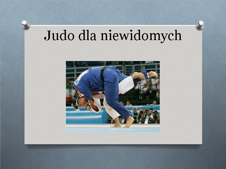 Judo dla niewidomych 