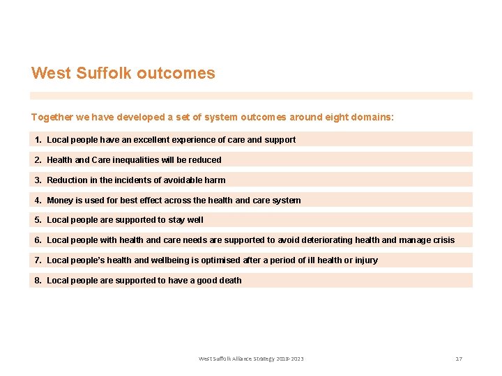 West Suffolk outcomes Together we have developed a set of system outcomes around eight