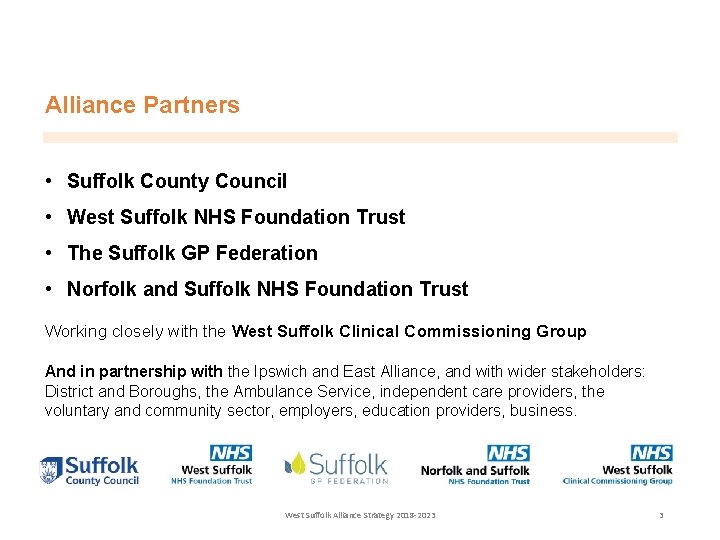 Alliance Partners • Suffolk County Council • West Suffolk NHS Foundation Trust • The