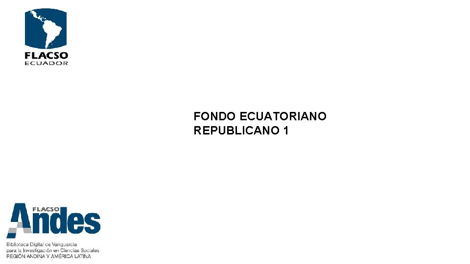 FONDO ECUATORIANO REPUBLICANO 1 