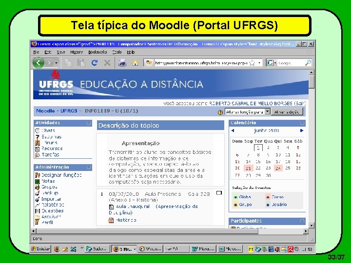 Tela típica do Moodle (Portal UFRGS) 33/37 