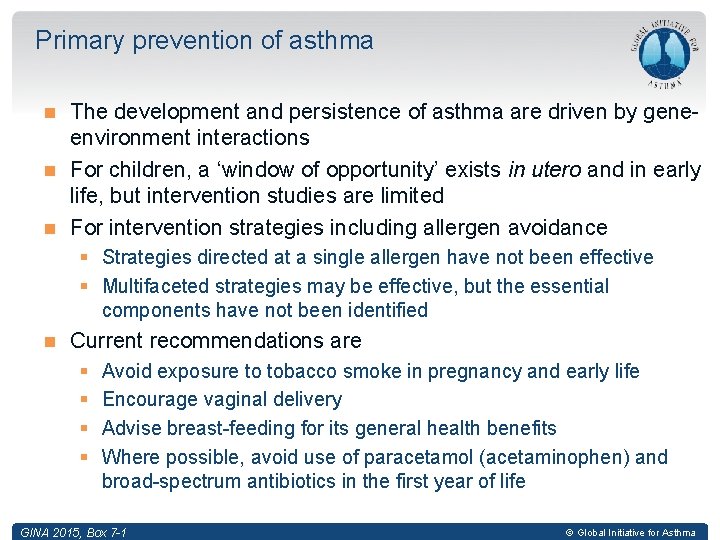 Primary prevention of asthma The development and persistence of asthma are driven by geneenvironment