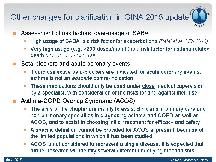 Other changes for clarification in GINA 2015 update Assessment of risk factors: over-usage of