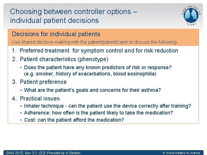 Choosing between controller options – individual patient decisions Decisions for individual patients Use shared
