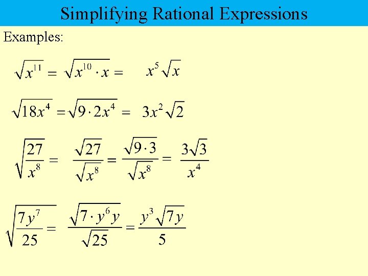 Simplifying Rational Expressions Examples: 