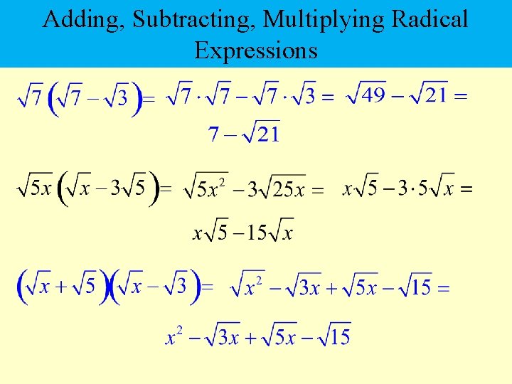 Adding, Subtracting, Multiplying Radical Expressions 