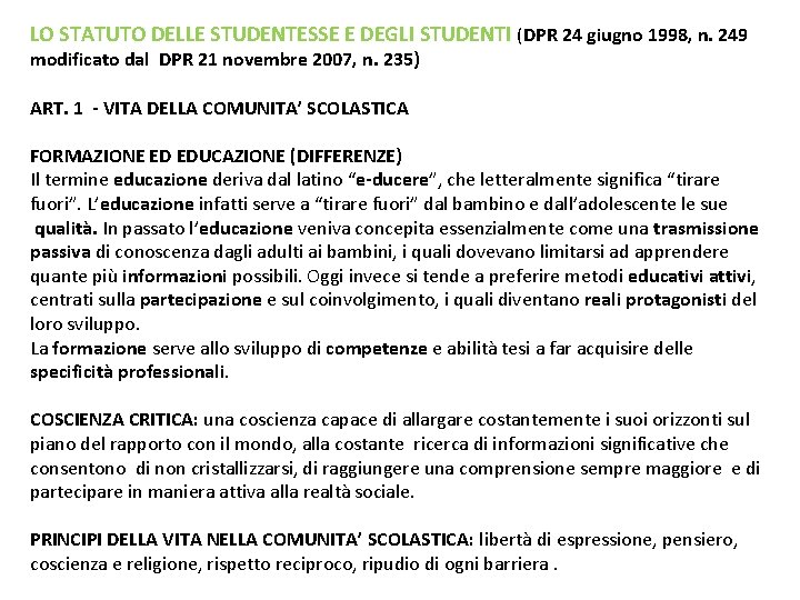 LO STATUTO DELLE STUDENTESSE E DEGLI STUDENTI (DPR 24 giugno 1998, n. 249 modificato