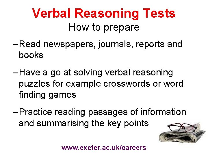 Verbal Reasoning Tests How to prepare – Read newspapers, journals, reports and books –