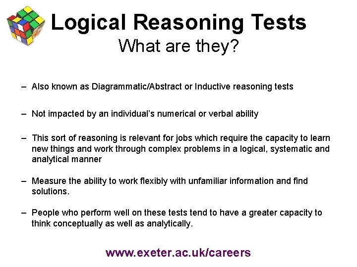 Logical Reasoning Tests What are they? – Also known as Diagrammatic/Abstract or Inductive reasoning