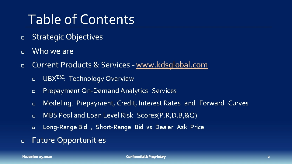 Table of Contents q Strategic Objectives q Who we are q Current Products &