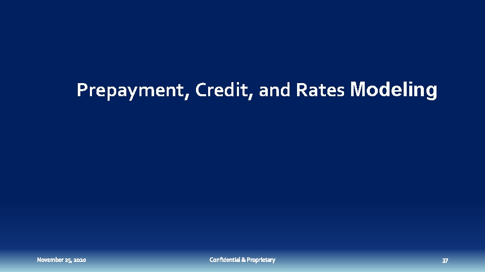 Prepayment, Credit, and Rates Modeling 