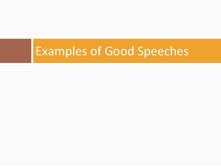 Examples of Good Speeches 