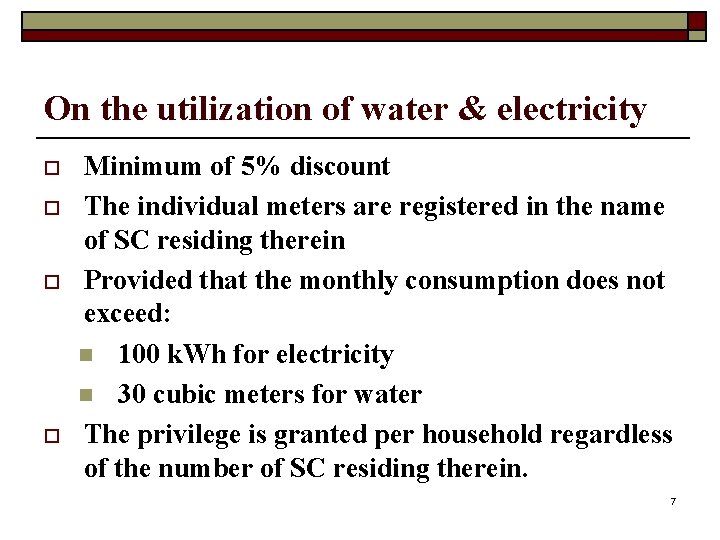 On the utilization of water & electricity o o Minimum of 5% discount The