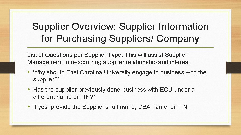 Supplier Overview: Supplier Information for Purchasing Suppliers/ Company List of Questions per Supplier Type.