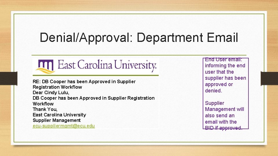 Denial/Approval: Department Email RE: DB Cooper has been Approved in Supplier Registration Workflow Dear