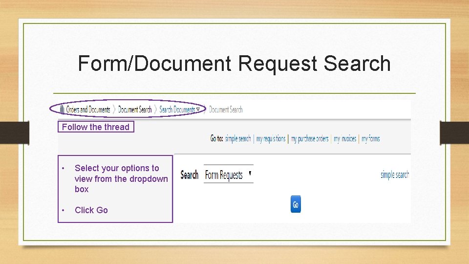 Form/Document Request Search Follow the thread • Select your options to view from the