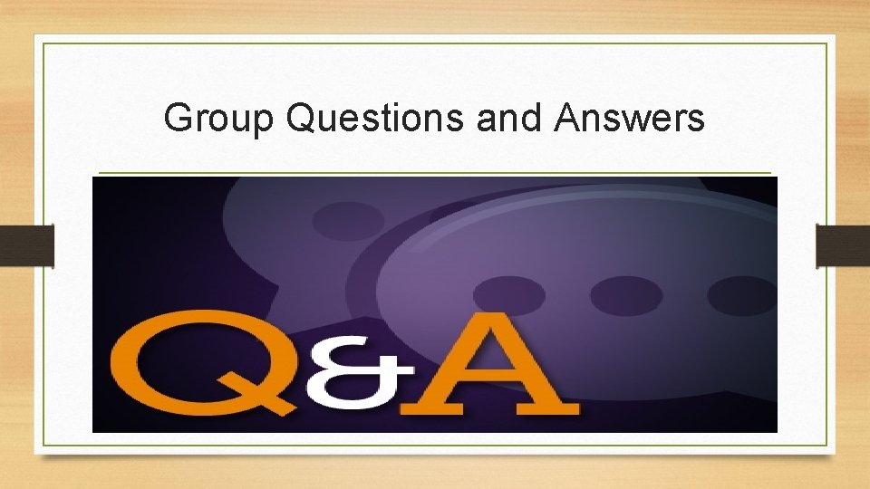 Group Questions and Answers 