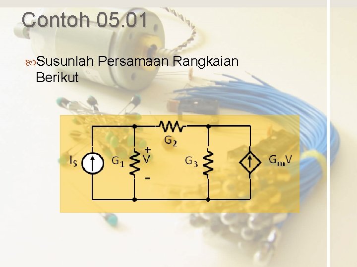 Contoh 05. 01 Susunlah Berikut Persamaan Rangkaian 