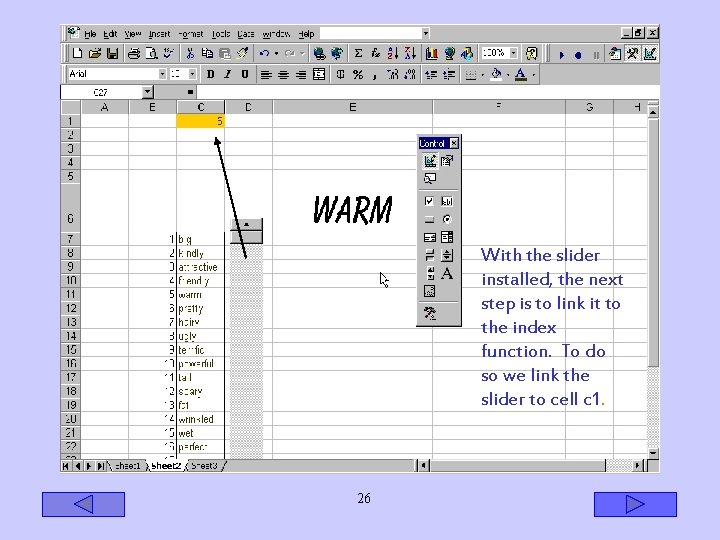 With the slider installed, the next step is to link it to the index
