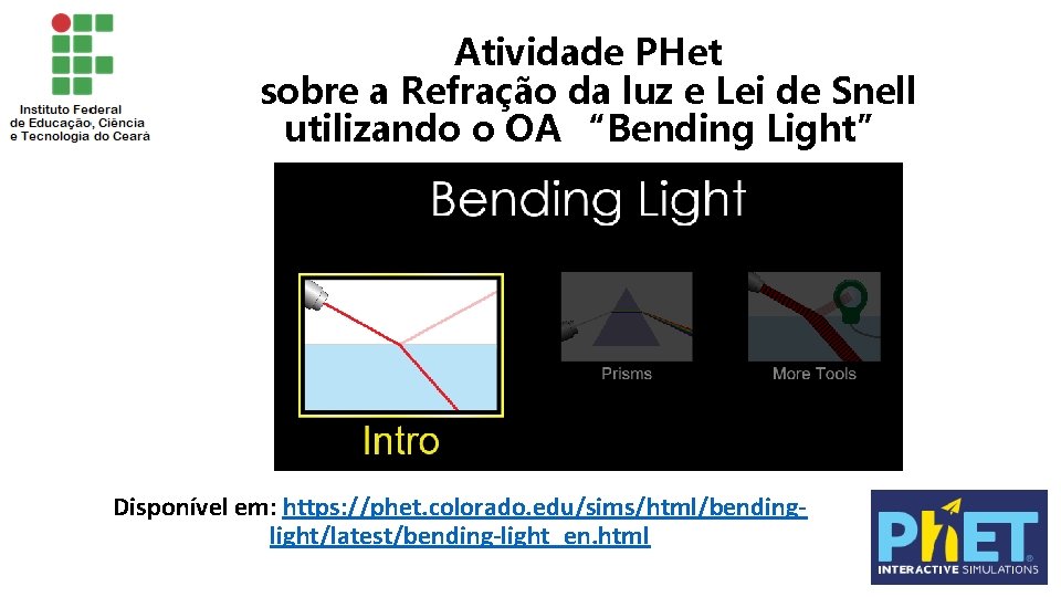 Atividade PHet sobre a Refração da luz e Lei de Snell utilizando o OA