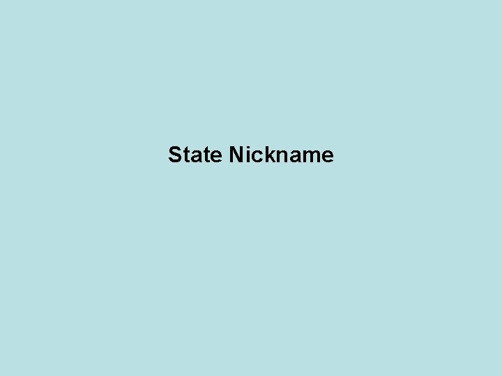 State Nickname 