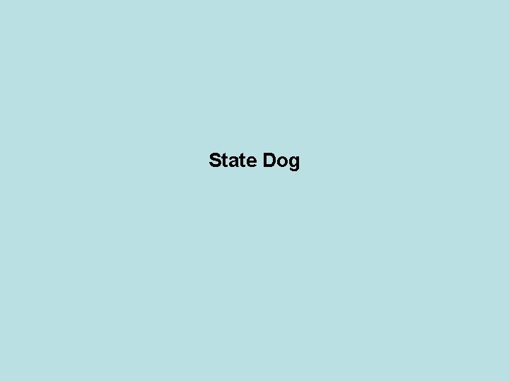 State Dog 