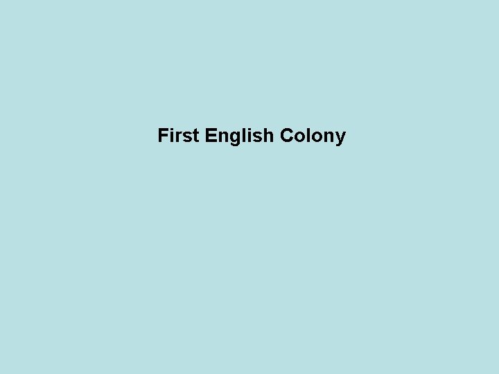 First English Colony 