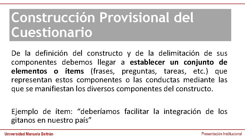 Construcción Provisional del Cuestionario De la definición del constructo y de la delimitación de