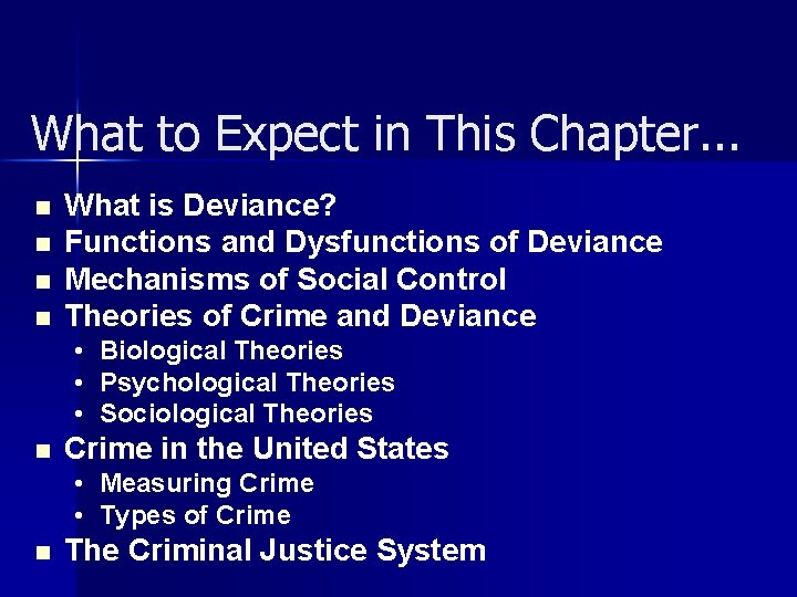 What to Expect in This Chapter. . . n n What is Deviance? Functions