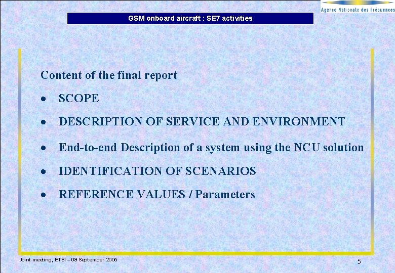 GSM onboard aircraft : SE 7 activities Content of the final report · SCOPE GSM onboard aircraft : SE 7 activities Content of the final report · SCOPE