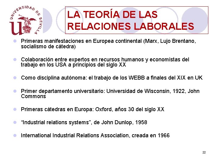 LA TEORÍA DE LAS RELACIONES LABORALES l Primeras manifestaciones en Europea continental (Marx, Lujo