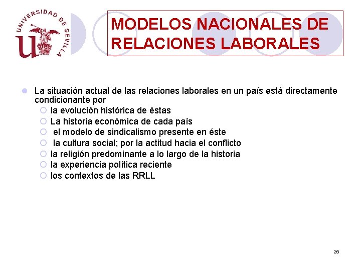 MODELOS NACIONALES DE RELACIONES LABORALES l La situación actual de las relaciones laborales en