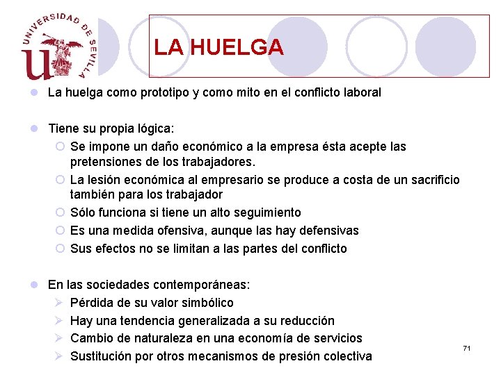 LA HUELGA l La huelga como prototipo y como mito en el conflicto laboral