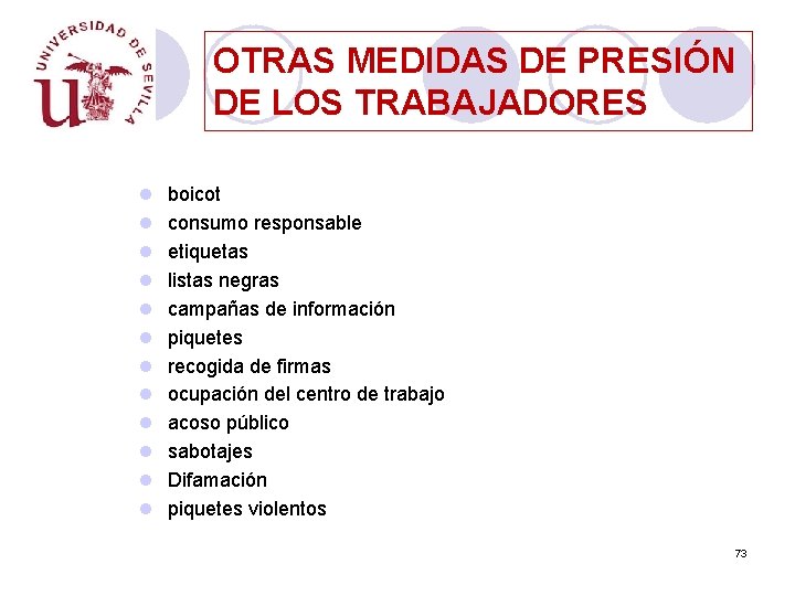 OTRAS MEDIDAS DE PRESIÓN DE LOS TRABAJADORES l l l boicot consumo responsable etiquetas