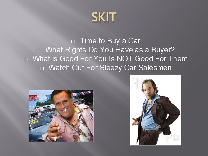 SKIT Time to Buy a Car � What Rights Do You Have as a