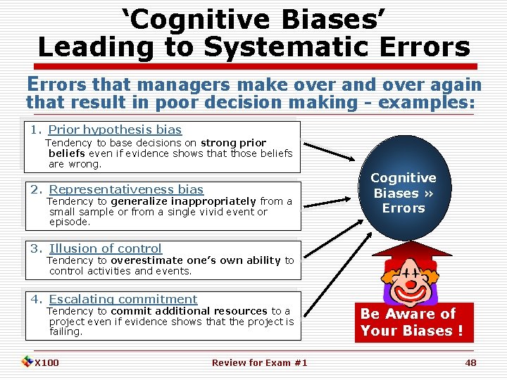 ‘Cognitive Biases’ Leading to Systematic Errors that managers make over and over again that