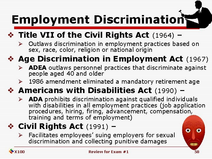 Employment Discrimination Title VII of the Civil Rights Act (1964) – Ø Outlaws discrimination