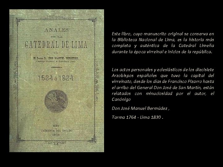 Este libro, cuyo manuscrito original se conserva en la Biblioteca Nacional de Lima, es